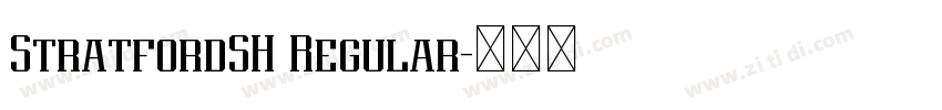 StratfordSH Regular字体转换 StratfordSH Regular字体转换